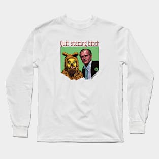 quit staring Long Sleeve T-Shirt